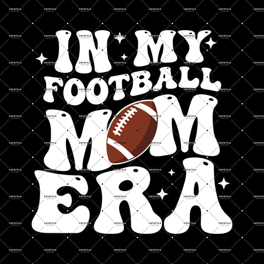 In My Football Mom Era - Digital Download